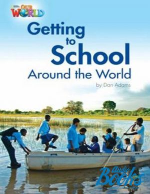 The book "Our World 3: Getting to school around the World" -  