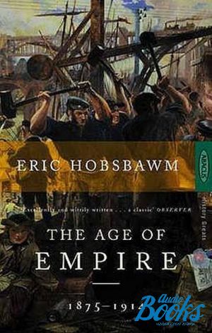 The book "The Age of Empire: 1875-1914" - . . 