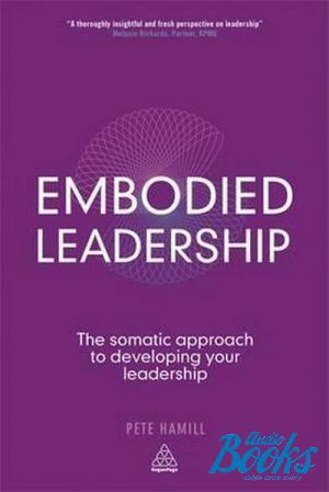 книга "Embodied Leadership" - Пит Хэмилл