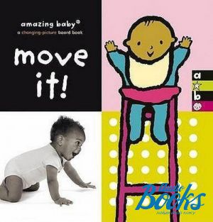 книга "Amazing Baby: Move it!" - Эмма Додд