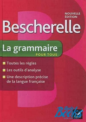 The book "Bescherelle 3 Grammaire Nouvelle Edition" -  