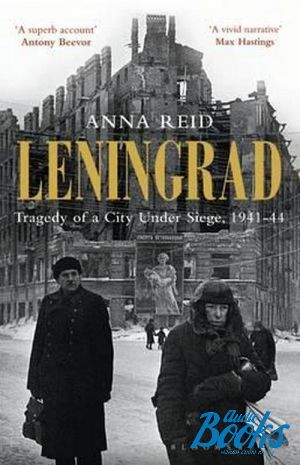 The book "Leningrad: Tragedy of a city under Siege, 1941-1944" -  