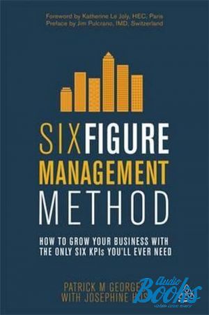 The book "Six figure management method" -  . , Josephine Hus