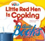 JoAnn Crandall - Our World 1: Little Red Hen is Cooking Big Book ()