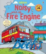  "Noisy wind-up fire engine" -  