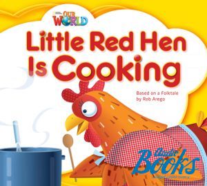 The book "Our World 1: Little Red Hen is Cooking Big Book" - JoAnn Crandall, Shin