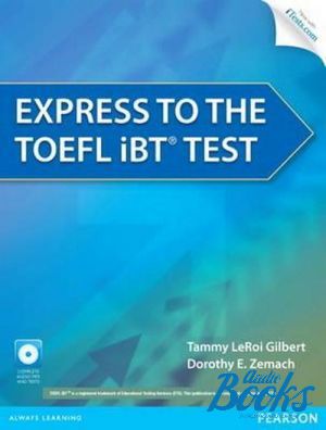 Book + cd "Express to the TOEFL iBTTest ()" - Dorothy Zemach, Dorothy E. Zemach