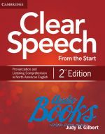   - Clear Speech from the Start, 2 Edition Student's Book Basic Pronuncsation and Listening Comprehension in North American English () ()