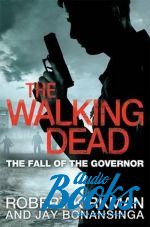   - The walking dead: The fall of the governor ()