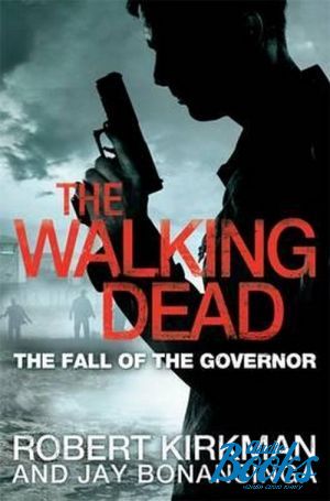 The book "The walking dead: The fall of the governor" -  
