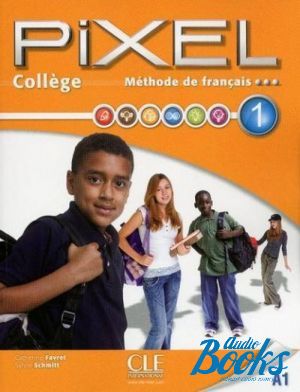 Book + cd "Pixel College 1 Eleve + Cahier D´exercices (   )" - Catherine Favret