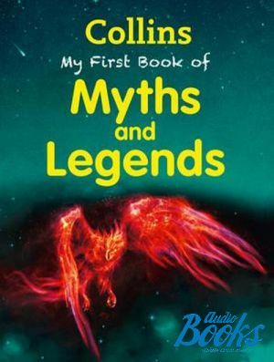 The book "My first book of myths and legends"