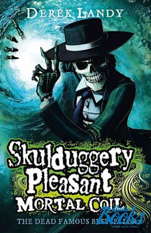 The book "Skulduggery pleasant: Mortal coil, Book 5" -  