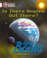  "Is There anyone out there? Workbook ( )" - Nic Bishop