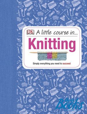 The book "A Little Course in Knitting"
