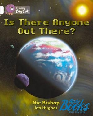 The book "Is There anyone out there? Workbook ( )" - Nic Bishop, John Hughes