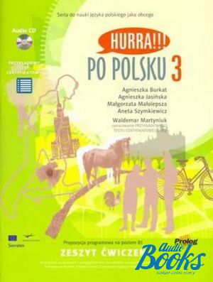 книга + диск "Hurra!!! Po Polsku 3 - Zeszyt cwiczen (рабочая тетрадь)" - A. Burkat 