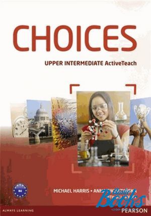 The book "Choices Upper-Intermediate Active Teach" - Michael Harris,  