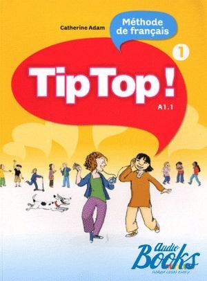 The book "Tip Top 1. Livre eleve ()" -  