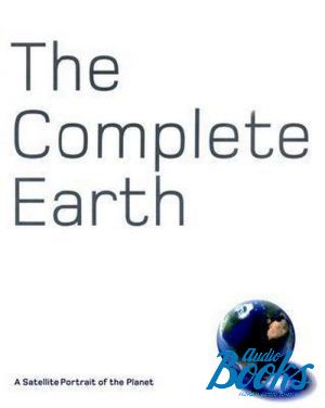 The book "The complete Earth: A satellite portrait of our planet" -  