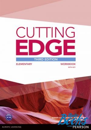 The book "Cutting Edge Elementary Third Edition: Workbook with Key ( / )" - Sarah Cunningham, Peter Moor, Araminta Crace