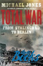   - Total War: From Stalingrad to Berlin ()
