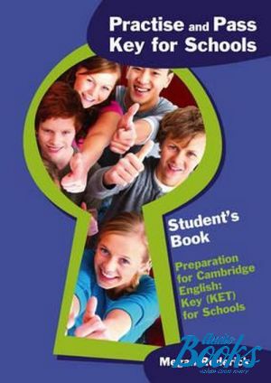 The book "Practise and pass key for schools, Pupils book ()" - Megan Roderick