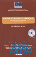 Jean-Claude Beacco - Un Referentiel: Niveau A2 (учебник) (книга + диск)