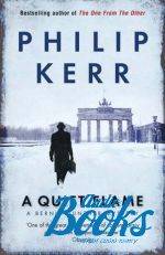  "A Bernie Gunther novel: A quiet flame" - Philip Kerr