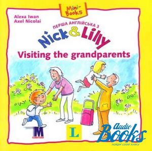  "Nick and Lilly: Visiting the grandparents"