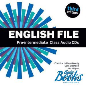CD-ROM "English File Pre-Intermediate 3 Edition: Class Audio CDs (5)" - Paul Seligson, Clive Oxenden, Christina Latham-Koenig