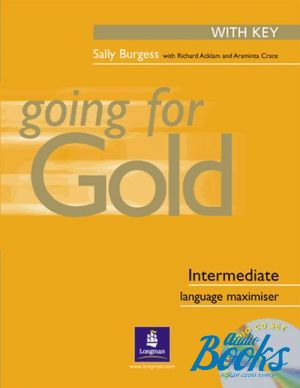 Book + cd "Going For Gold. Intermediate Language Maximiser with Key Pack" - Sally Burgess, Richard Acklam