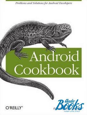 The book "Android Cookbook Problems and Solutions for Android Developers" -  