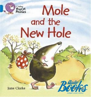 The book "Big cat Phonics 4. Mole and the New Hole" -  , Lisa Williams