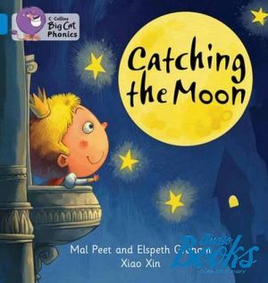 The book "Big cat Phonics 4. Catching the Moon" -  , Elspeth Graham, Xiao Xin