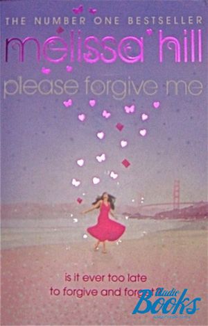  "Please forgive me" -  