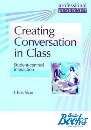  "Creating Conversation in Class" -  