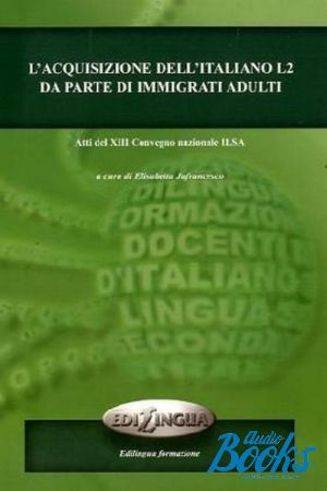 The book "L´acquisizione dell´italiano L2 da parte di immigrati adulti" - . 