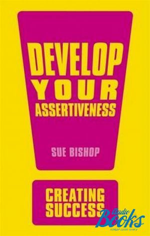 The book "Develop Your Assertiveness" -  