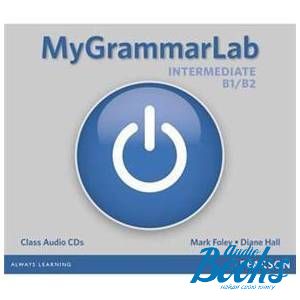 The book "MyGrammarLab Intermediate B1/B2 Audio CDs" - Mark Foley, Diane Hall
