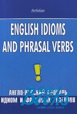   - English Idioms and Phrasal Verbs / -      ()