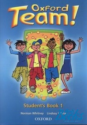 The book "Oxford Team 1 Students Book ( / )" - Norman Whitney