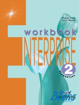 The book "Enterprise 2, Elementary level (Workbook)" - Virginia Evans