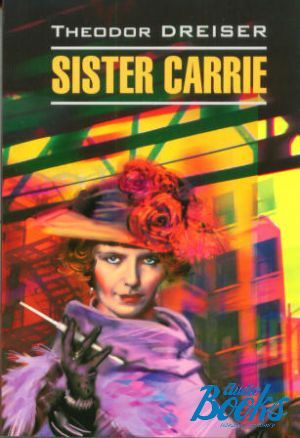 The book "Sister Carrie" -  