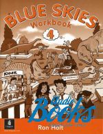 Holt Ron - Blue Skies 4 Workbook ()