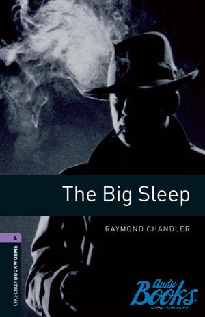 The book "Oxford Bookworms Library 3E Level 4: The Big Sleep" - Raymond Chandler