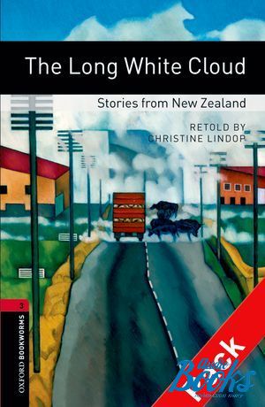  +  "Oxford Bookworms Library 3E Level 3: Long White Cloud - Stories from New Zealand Audio CD Pack" - Christine Lindor