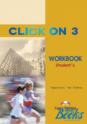 The book "Click On 3 Pre-Intermediate level Workbook" - Virginia Evans