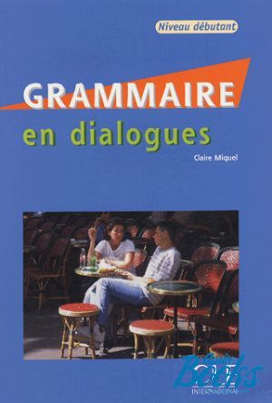 Book + cd "En dialogues Grammaire Debutant Livre+CD" - Claire Miquel