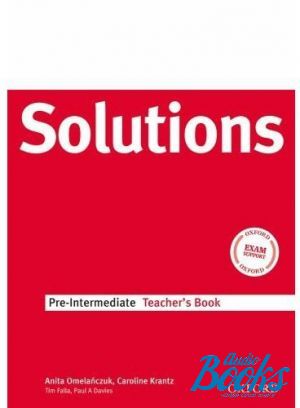 The book "Solutions Pre-Intermediate: Teachers Book" - Anita Omelanczuk